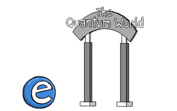 the quantum world